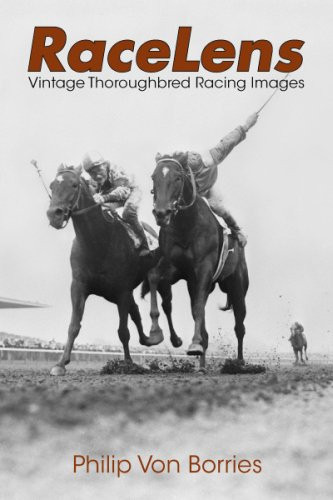 RaceLens: Vintage Thoroughbred Racing Images (publisher cover image)