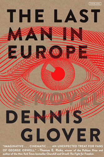 The Last Man in Europe: A Novel (publisher cover image)