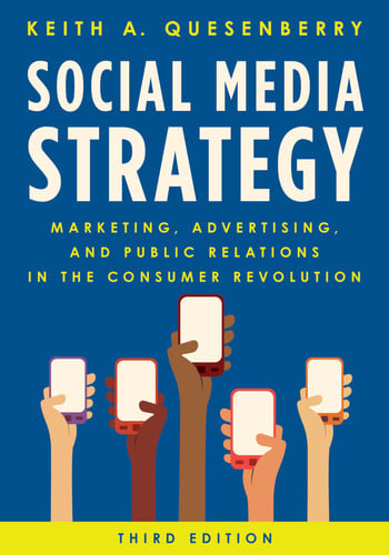 Social Media Strategy Marketing, Advertising, and Public Relations in the Consumer Revolution (publisher cover image)