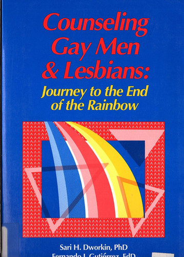 Counseling Gay Men & Lesbians: Journey to the End of the Rainbow (publisher cover image)
