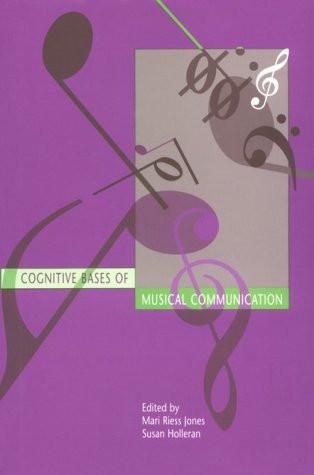 Cognitive Bases of Musical Communication (publisher cover image)