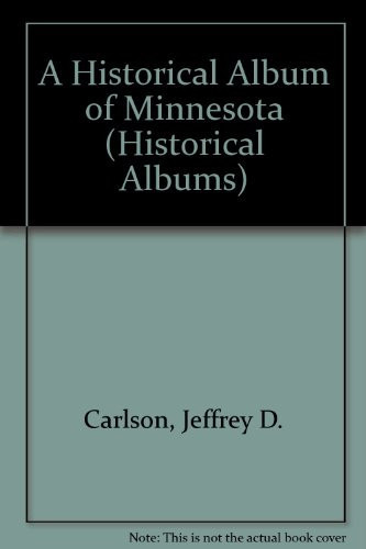 A Historical Album of Minnesota (publisher cover image)