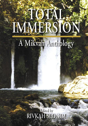 Total Immersion: A Mikvah Anthology (publisher cover image)