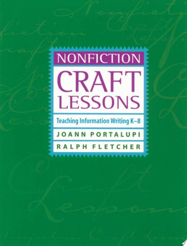Nonfiction Craft Lessons Teaching Information Writing K-8 (publisher cover image)