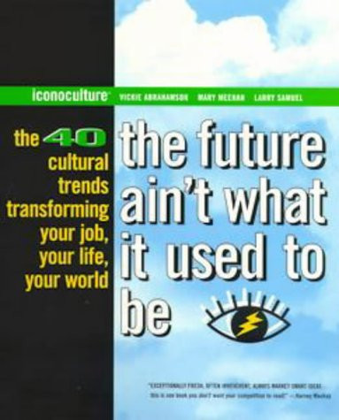 The Future Ain't What It Used to Be (publisher cover image)