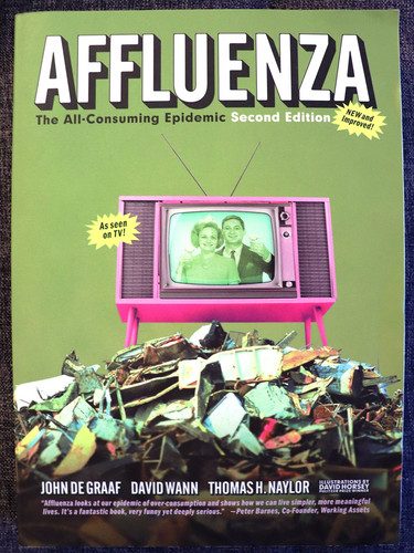 Affluenza: The All-Consuming Epidemic (publisher cover image)