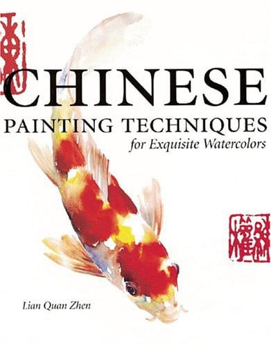 Chinese Painting Techniques for Exquisite Watercolors (publisher cover image)