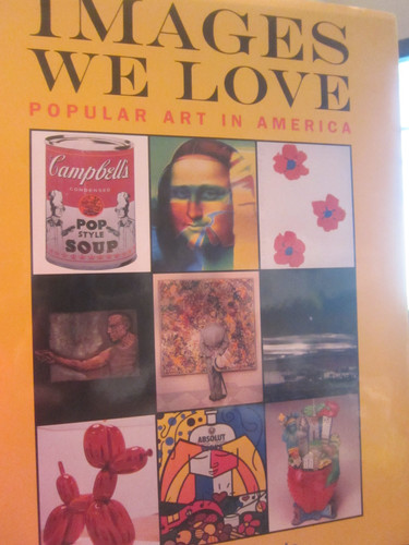 Images We Love Popular Art in America (publisher cover image)