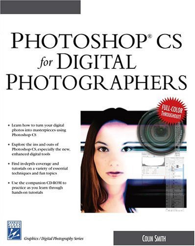 Photshop CS For Digital Photographers (Graphics Series) (publisher cover image)