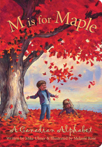 M is for Maple A Canadian Alphabet (publisher cover image)