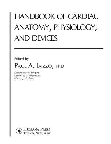 Handbook of Cardiac Anatomy, Physiology, and Devices (CURRENT CLINICAL ONCOLOGY) (publisher cover image)