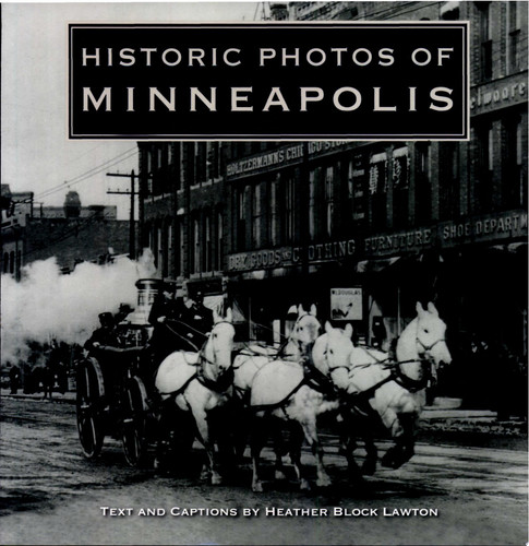 Historic Photos of Minneapolis (publisher cover image)