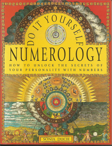 Do It Yourself Numerology How to Unlock the Secrets of Your Personality with Numbers (publisher cover image)