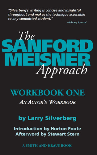 The Sanford Meisner Approach: An Actor's Workbook (A Career Development Book) (publisher cover image)