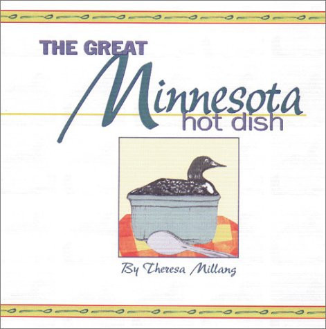 Great Minnesota Hot Dish (publisher cover image)